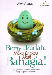 Image of Bersyukurlah, Maka Engkau Akan Bahagia