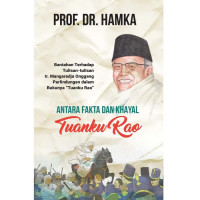 ANTARA FAKTA DAN KHAYAL TUANKU RAO
