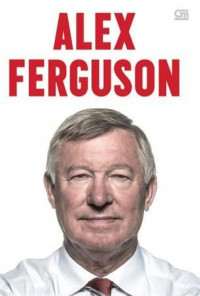 ALEX FERGUSON (AUTOBIOGRAFI SAYA)
