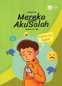 Mereka Bilang Aku Salah