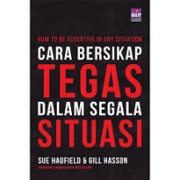 CARA TEGAS DALAM SEGALA SITUASI
