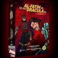 Image of AL-FATIH VS VLAD DRACULA #3 (CAHAYA)