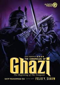 THE CHRONICLES OF GHAZI (THE BEGINNING OF THE CONQUEST)