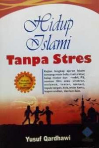 Hidup Islami tanpa Stres