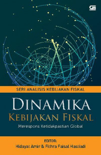 DINAMIKA KEBIJAKAN FISIKAL