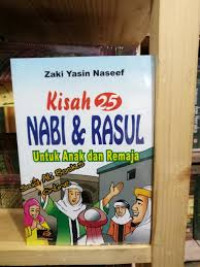 KISAH 25 NABI & RASUL (UNTUK ANAK DAN REMAJA)