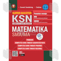 SUPER MASTER KSN MATEMATIKA SMA/MA