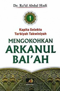 MENGOKOHKAN ARKANUL BAI'AH