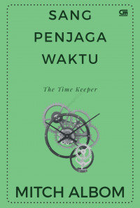 SANG PENJAGA WAKTU (THE TIME KEEPER)