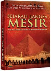 SEJARAH BANGSA MESIR (DARI MASA KHULAFAURRASYIDIN SAMPAI DAULAH FATHIMIYAH)