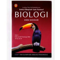 LATIHAN SOAL & PEMBAHASAN SELEKSI OLIMPIADE SAINS NASIONAL BIOLOGI
