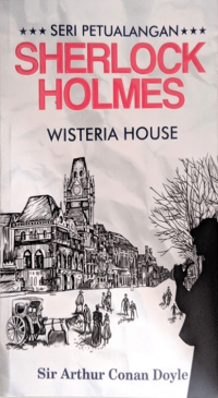 WISTERIA HOUSE SHERLOCK HOLMES