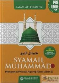 SYAMAIL MUHAMMAD (MENGENAL PRIBADI AGUNG RASULULLAH)