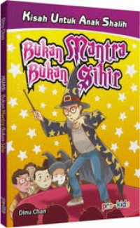 Bukan Mantra Bukan Sihir
