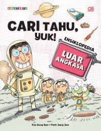 CARI TAHU YUK ! (ENSIKLOPEDIA LUAR ANGKASA)