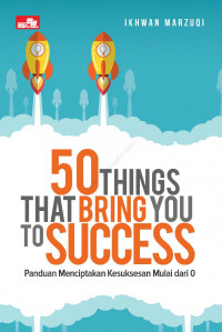 50 THINGS THAT BRING YOU TO SUCCESS