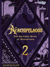 Image of Archipelagos The Serandji Book of Nusantara 2