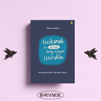 ISTIKAMAH ITU BERAT YANG RINGAN ISTIRAHAT