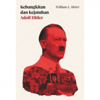 kebangkitan dan kejatuhan Adolf Hitler