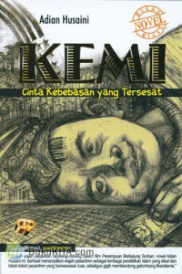 KEMI 1 (CINTA KEBEBASAN YANG TERSESAT)