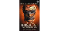 KETIKA JURNALISME DIBUNGKAM SASTRA HARUS BICARA