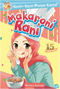 Makaroni Rani (Kecil-Kecil Punya karya)