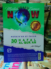 Muslim zaman now : 30 hari hafal Al-Qur\'an metode At Taisir
