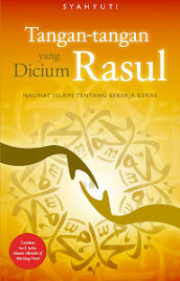 Image of TANGAN-TANGAN YANG DICIUM RASUL