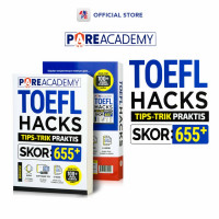 TOEFL HACKS (Tips-Trik Praktis skor :655+)