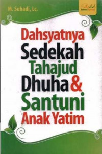 Dahsyatnya Sedekah Tahajud Duha dan Santuni Anak yatim