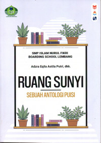 Ruang Sunyi (Sebuah Antologi Puisi)