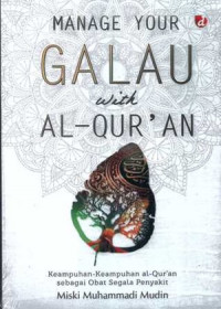 Manage Your Galau With Al-Qur'an