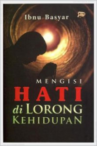 Mengisi Hati di Lorong Kehidupan
