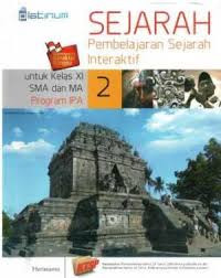Sejarah 2 Pembelajaran Sejarah Interaktif untuk kelas XI SMA dan MA Program IPA