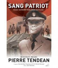SANG PATRIOT : KISAH SEORANG REVOLUSI