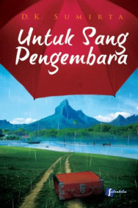 Untuk Sang Pengembara