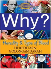 Why? Heredity & Type of Blood (Hereditas & Golongan Darah)